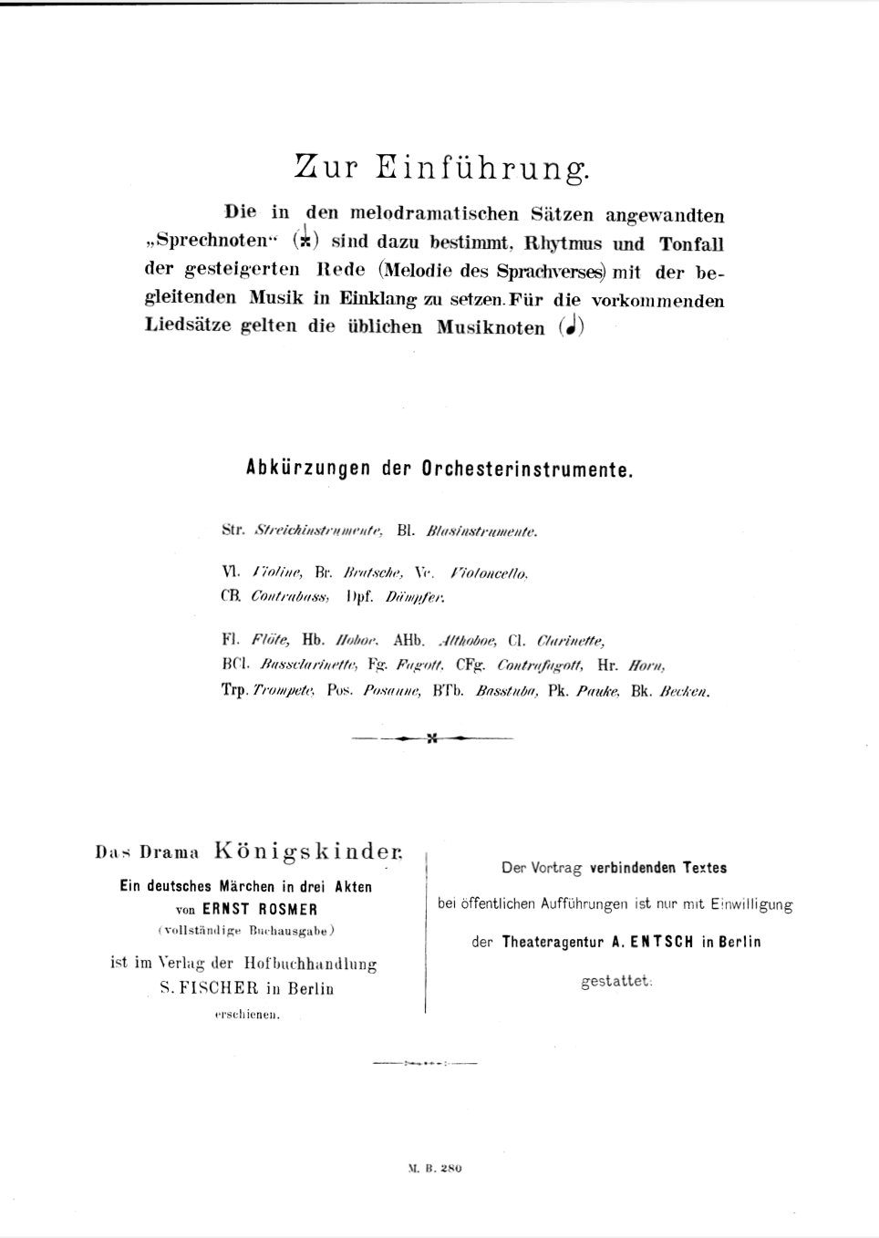 Engelbert Humperdinck [Ένγκελμπερτ Χούμπερντινκ], Königskinder [Τα βασιλόπουλα], μελόδραμα, παρτιτούρα, Leipzig: Max Brockhaus, 1897, πλάκα MB 280 I. Η σημειογραφία των ομιλουσών φθόγγων [Sprechnoten], με κεφαλή σε σχήμα x, αποτυπώνει τον ρυθμό και την κατά προσέγγιση τονική καμπύλη του λόγου και αποτελεί την πρώτη συστηματική καταγραφή του απαγγελτικού τραγουδιού. 