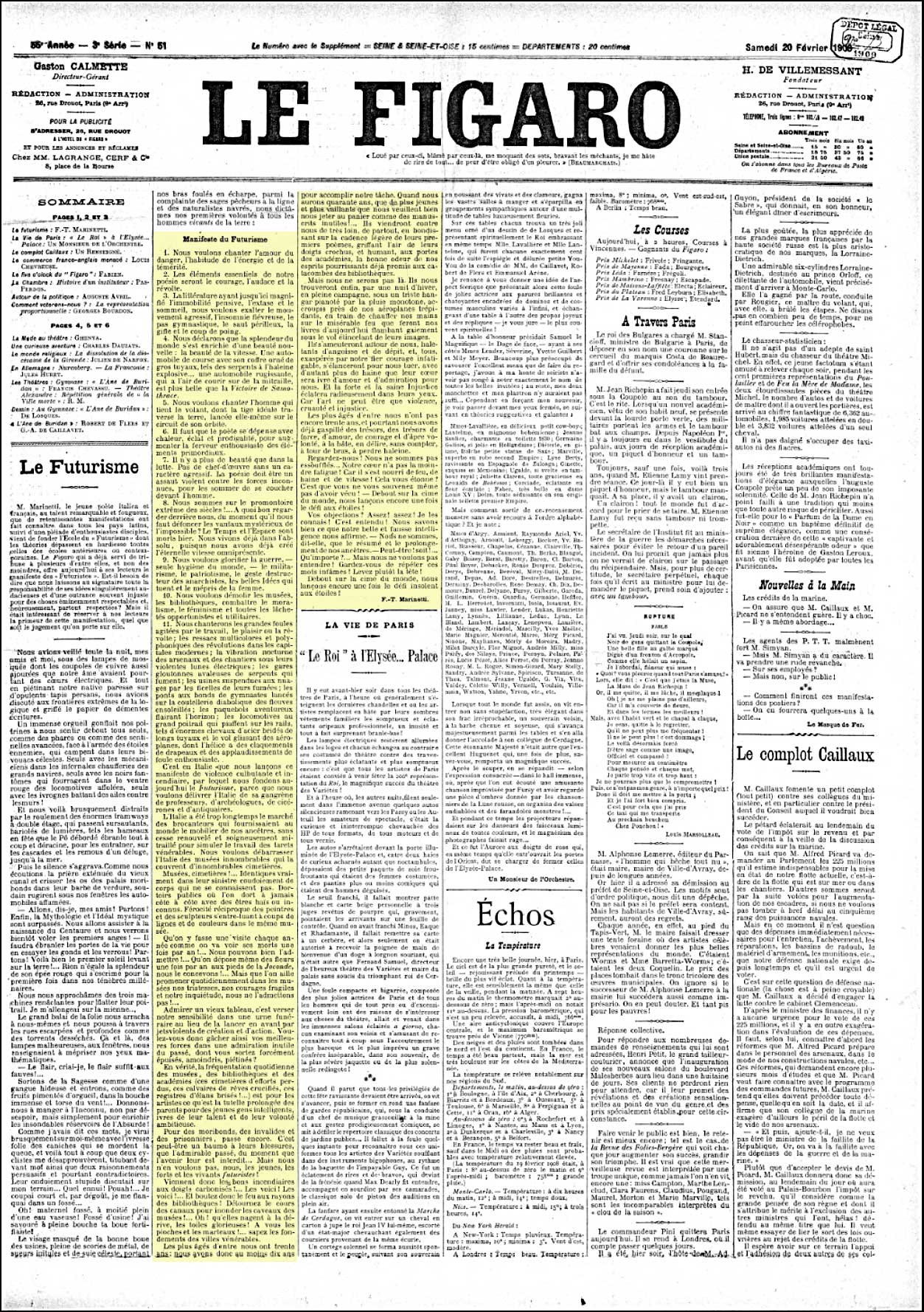 Λεζάντα: Filippo Tommaso Marinetti [Φίλιππο Τομμάζο Μαρινέττι], Le Futurisme [Ο φουτουρισμός], πρωτοσέλιδο της παρισινής εφημερίδας Le Figaro, 20 Φεβρουαρίου 1909. Η δημοσίευση του Μανιφέστου του φουτουρισμού σε εφημερίδα μεγάλης κυκλοφορίας, και όχι σε καλλιτεχνικό περιοδικό, εγκαινίασε τη στρατηγική του μανιφέστου ως δημόσιου συμβάντος που απευθύνεται στο ευρύ κοινό και όχι μόνο στους ομοτέχνους.