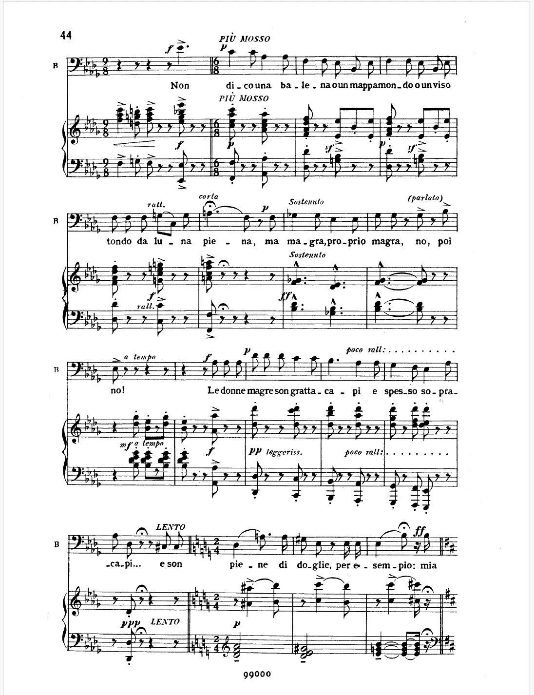 Giacomo Puccini [Τζάκομο Πουτσίνι], La Bohème [Μποέμικη ζωή], πράξ η Α΄, σ. 44. Στον σκωπτικό μονόλογο του Μπενουά [Benoît] για τις αδύνατες γυναίκες («Le donne magre son grattacapi» [Οι αδύνατες γυναίκες είναι μπελάς]) η ένδειξη «parlato» (ομιλητικά / παρλάντο) στο «no, poi no!» προσδιορίζει μόνο τον ρυθμό, αφήνοντας ελεύθερο το τονικό ύψος. Piano reduction, επιμ. Carlo Carignani [Κάρλο Καρινιάνι], Milano: G. Ricordi &amp; C., 1897, Plate 99000. Public Domain.